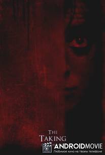 Улов / Taking, The