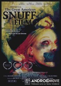 Великий американский фильм об убийствах / The Great American Snuff Film