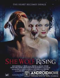 Волчица. Восход / She Wolf Rising