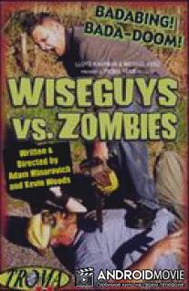 Wiseguys vs. Zombies
