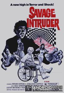 Жестокое вторжение / Savage Intruder