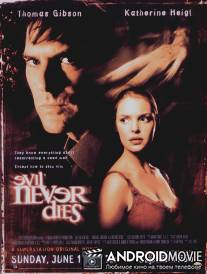 Зло бессмертно / Evil Never Dies