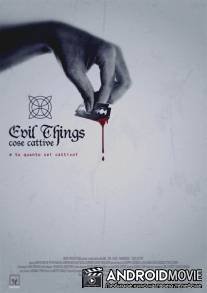 Злые вещи / Evil Things