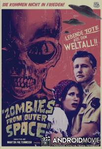 Зомби из открытого космоса / Zombies from Outer Space