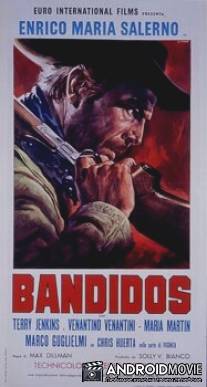 Бандиты / Bandidos