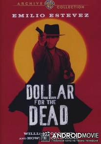 Доллар за мертвеца / Dollar for the Dead