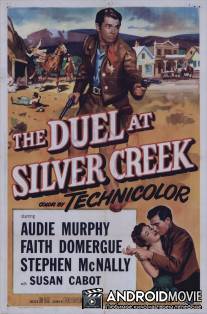 Дуэль на Силвер-Крик / Duel at Silver Creek, The