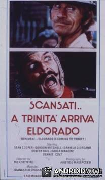 Пошли прочь... Троица прибывает в Эльдорадо / Scansati... a Trinita arriva Eldorado
